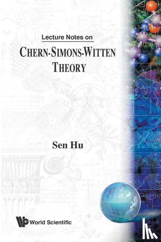 Sen Hu - LECT NOTES ON CHERN-SIMONS-WITTEN THEORY