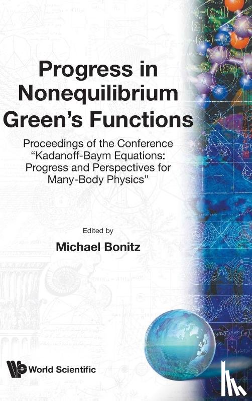 Michael Bonitz - Progress In Nonequilibrium Green's Functions - Proceedings Of The Conference "Kadanoff-baym Equations: Progress And Perspectives For Many-body Physics"