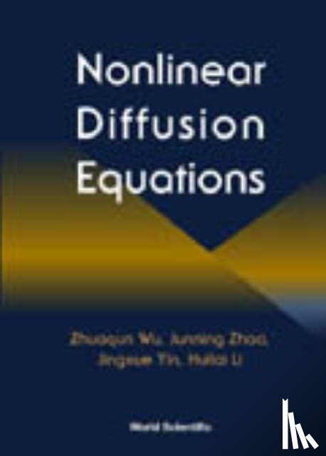 Huilai Li, Zhuoqun Wu, Jingxue Yin - Nonlinear Diffusion Equations