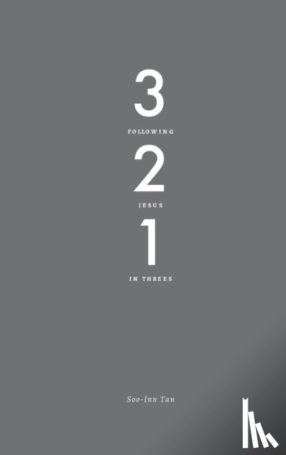 Tan, Soo-Inn - 3-2-1: Following Jesus in Threes