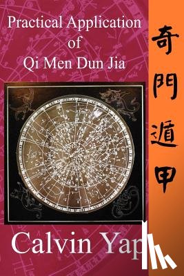 Yap, Calvin - Practical Application of Qi Men Dun Jia