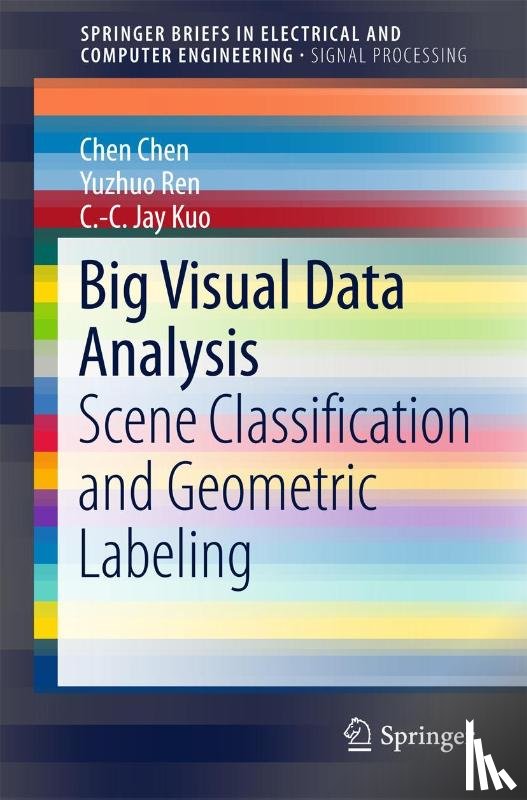 Chen, Chen, Ren, Yuzhuo, Kuo, C.-C. Jay - Big Visual Data Analysis