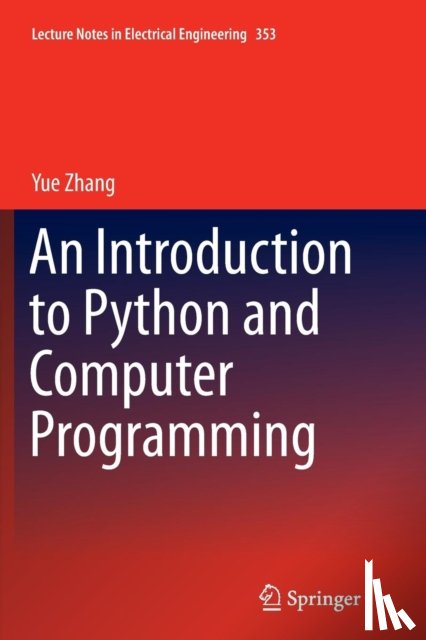 Zhang, Yue - An Introduction to Python and Computer Programming