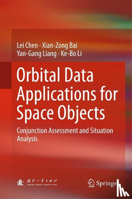 Lei Chen, Xian-Zong Bai, Yan-Gang Liang, Ke-Bo Li - Orbital Data Applications for Space Objects