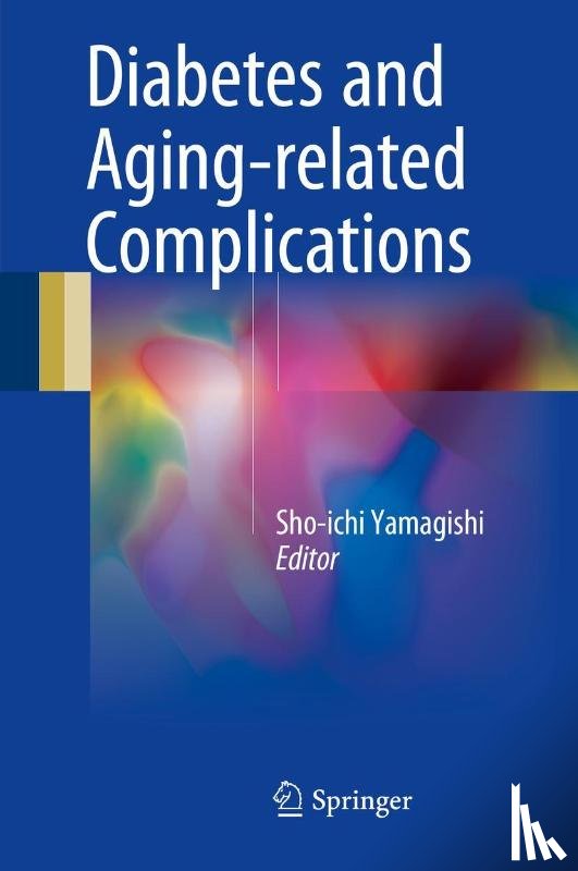 Sho-ichi Yamagishi - Diabetes and Aging-related Complications