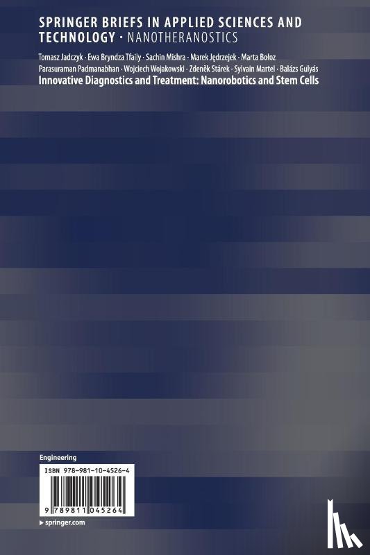 Jadczyk, Tomasz, Gulyas, Balazs, Tfaily, Ewa Bryndza, Mishra, Sachin - Innovative Diagnostics and Treatment: Nanorobotics and Stem Cells