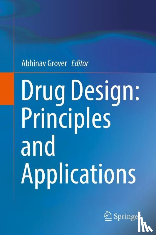 Abhinav Grover - Drug Design: Principles and Applications