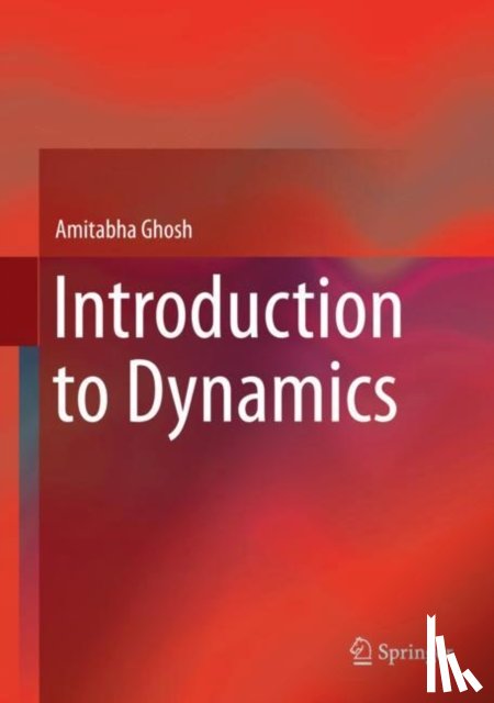 Ghosh, Amitabha - Introduction to Dynamics