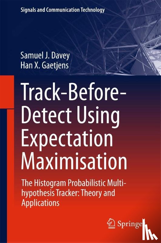 Samuel J. Davey, Han X. Gaetjens - Track-Before-Detect Using Expectation Maximisation