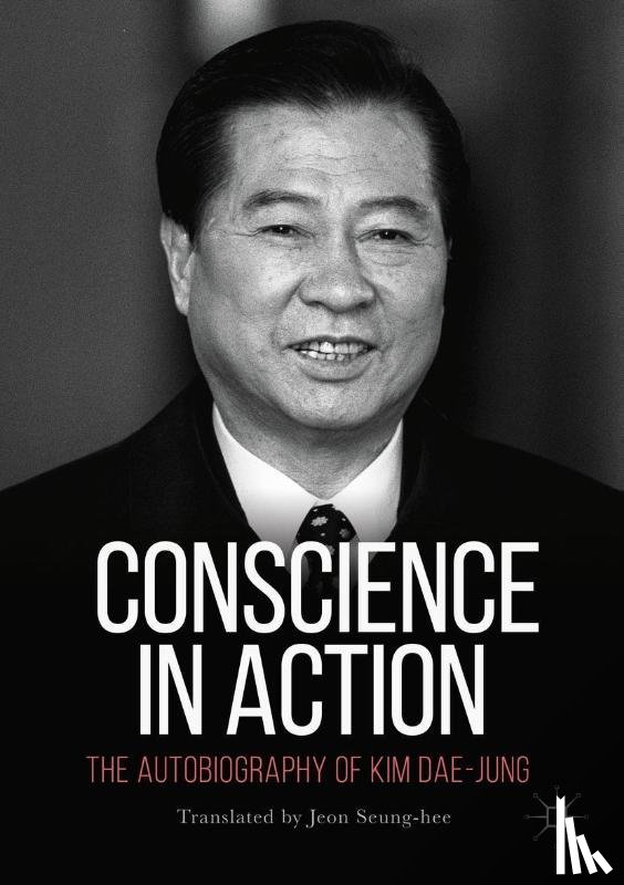 Dae-jung, Kim - Conscience in Action