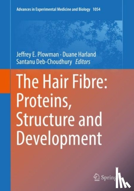  - The Hair Fibre: Proteins, Structure and Development