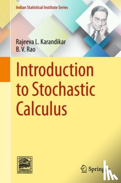 Karandikar, Rajeeva L., Rao, B. V. - Introduction to Stochastic Calculus