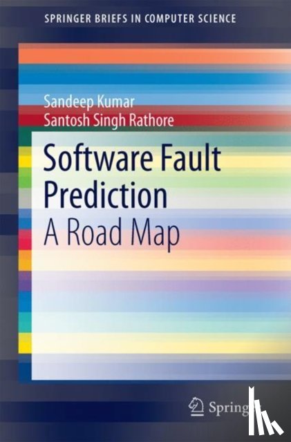 Kumar, Sandeep, Rathore, Santosh Singh - Software Fault Prediction