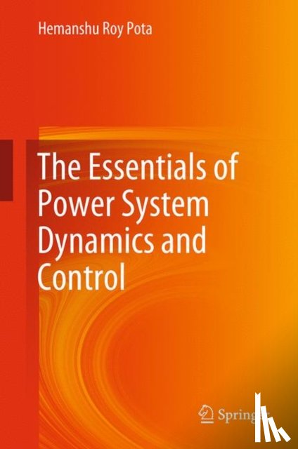 Pota, Hemanshu Roy - The Essentials of Power System Dynamics and Control