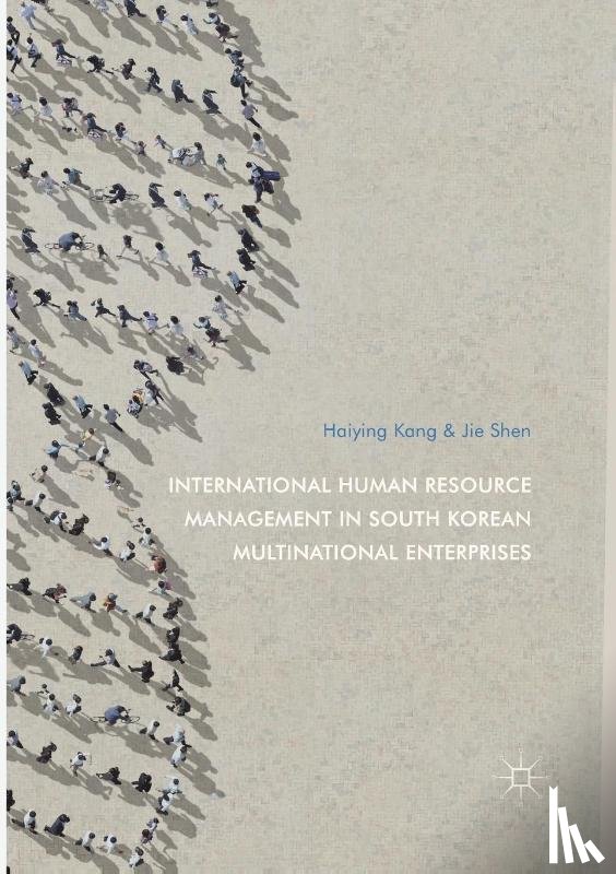 Kang, Haiying, Shen, Jie - International Human Resource Management in South Korean Multinational Enterprises
