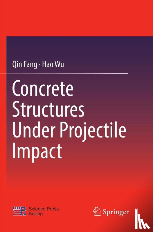 Fang, Qin, Wu, Hao - Concrete Structures Under Projectile Impact