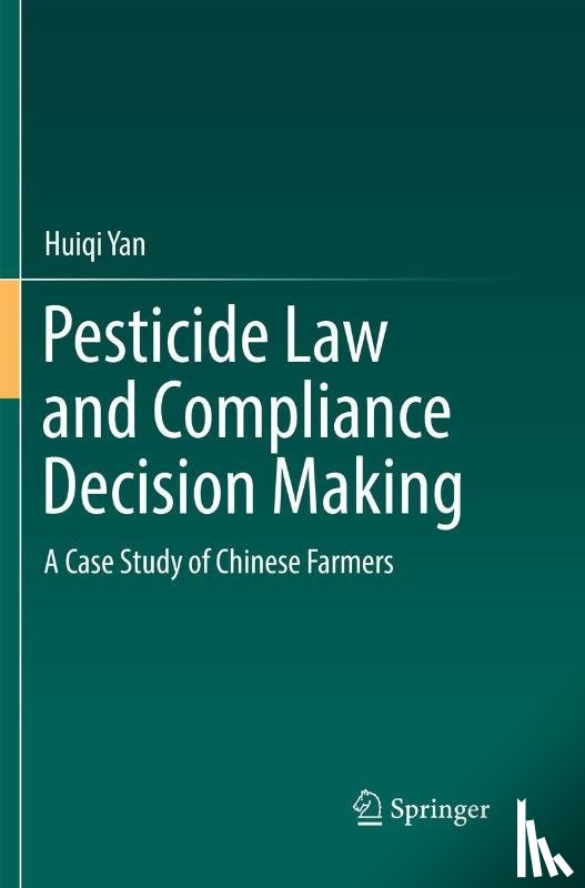Yan, Huiqi - Pesticide Law and Compliance Decision Making