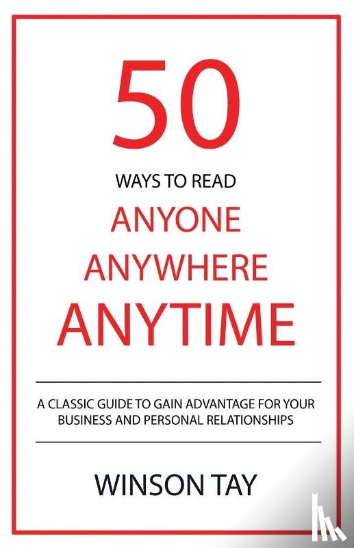 Winson, Tay - 50 Ways to Read Anyone, Anywhere, Anytime