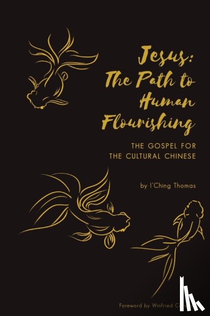 Thomas, I'Ching - Jesus: The Path to Human Flourishing