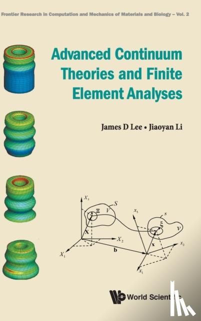 James D (The George Washington Univ, Usa) Lee, Jiaoyan (Idaho National Laboratory, Usa) Li - Advanced Continuum Theories And Finite Element Analyses