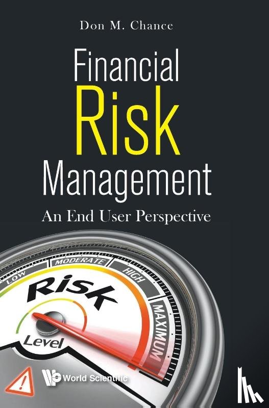Chance, Don M (Louisiana State Univ - Financial Risk Management: An End User Perspective