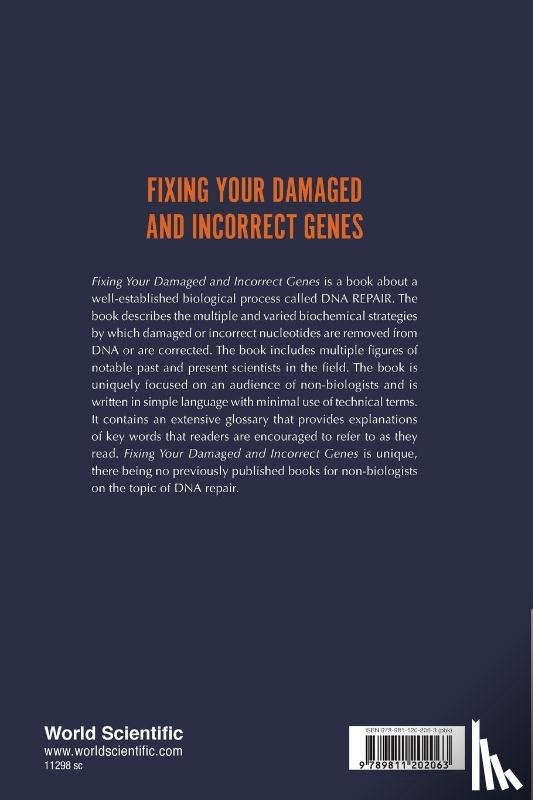 Friedberg, Errol C (Univ Of Texas Southwestern Medical Center At Dallas - Fixing Your Damaged And Incorrect Genes