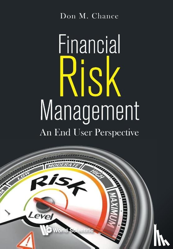 Chance, Don M (Louisiana State Univ - Financial Risk Management: An End User Perspective