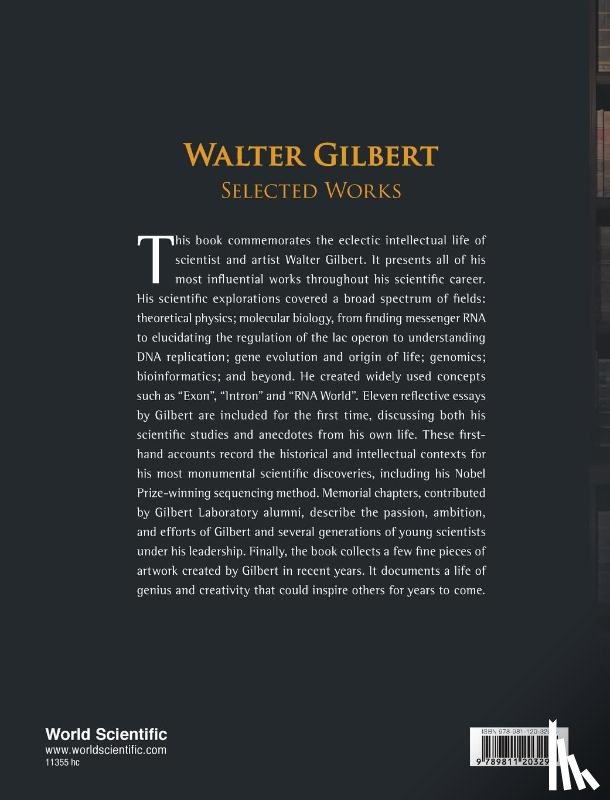 Gilbert, Walter (Harvard Univ - Walter Gilbert: Selected Works
