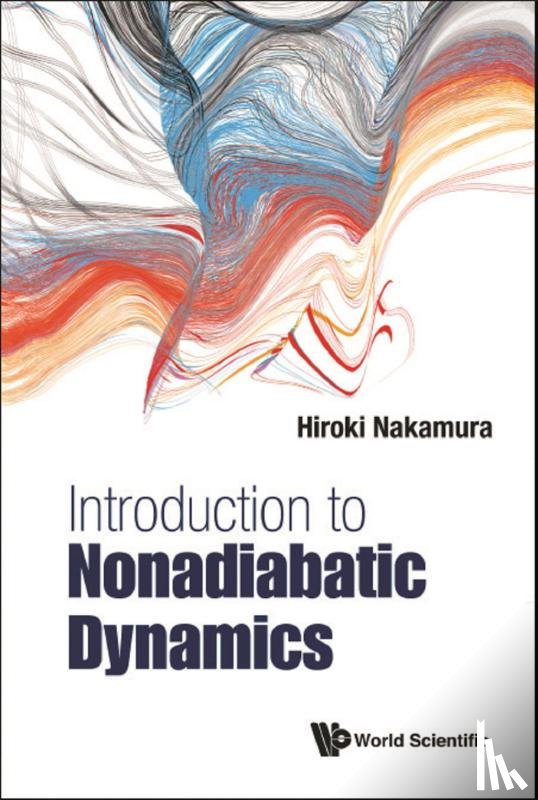 Nakamura, Hiroki (Inst For Molecular Science - Introduction To Nonadiabatic Dynamics