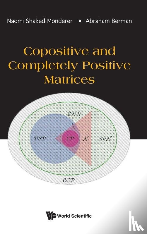 Shaked-monderer, Naomi (The Max Stern Yezreel Valley College, Berman, Abraham (Technion-israel Inst Of Tech - Copositive And Completely Positive Matrices
