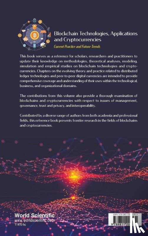  - Blockchain Technologies, Applications And Cryptocurrencies: Current Practice And Future Trends