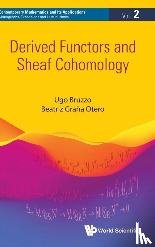 Bruzzo, Ugo (Int'l School For Advanced Studies, Otero, Beatriz Grana (Univ Of Salamanca - Derived Functors And Sheaf Cohomology