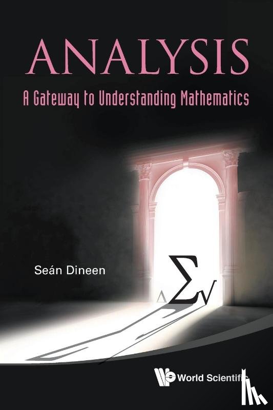 Sean (Univ College Dublin, Ireland) Dineen - Analysis: A Gateway To Understanding Mathematics