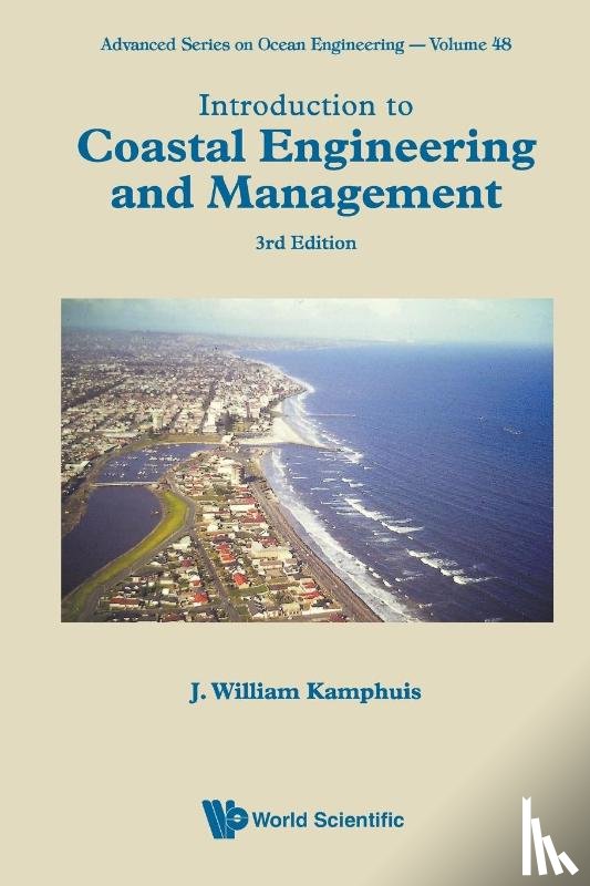 Kamphuis, J William (Queen's Univ - Introduction To Coastal Engineering And Management (Third Edition)