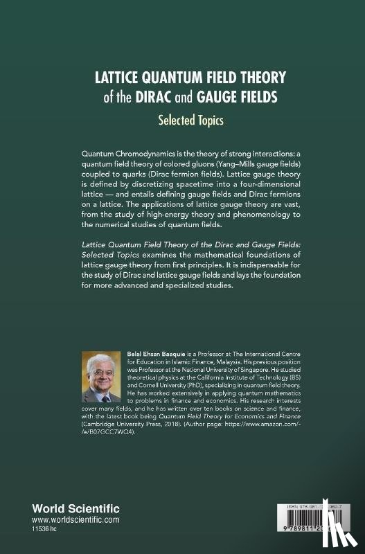 Baaquie, Belal Ehsan (Helixtap Technologies - Lattice Quantum Field Theory Of The Dirac And Gauge Fields: Selected Topics