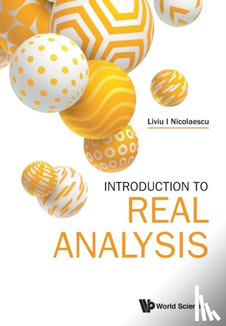 Nicolaescu, Liviu I (Univ Of Notre Dame, Usa) - Introduction To Real Analysis