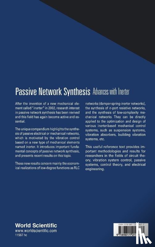 Chen, Michael Zhiqiang (Nanjing Univ Of Science & Technology, Wang, Kai (Jiangnan Univ, Chen, Guanrong (City Univ Of Hong Kong - Passive Network Synthesis: Advances With Inerter