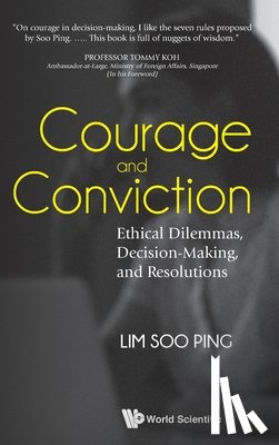 Lim, Soo Ping (S'pore Management Univ, S'pore) - Courage And Conviction: Ethical Dilemmas, Decision-making, And Resolutions