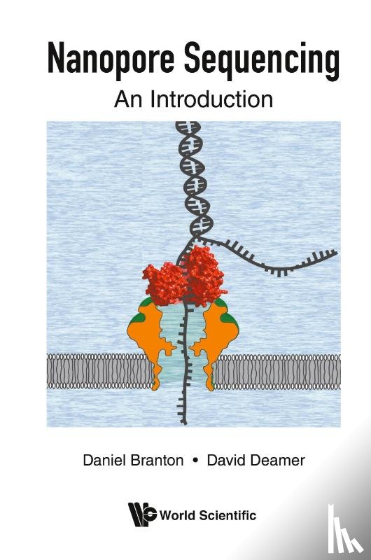 Branton, Daniel (Harvard Univ, Deamer, David W (Univ Of California - Nanopore Sequencing: An Introduction