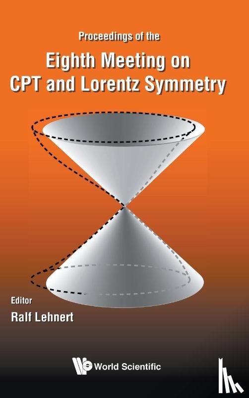  - Cpt And Lorentz Symmetry - Proceedings Of The Eighth Meeting