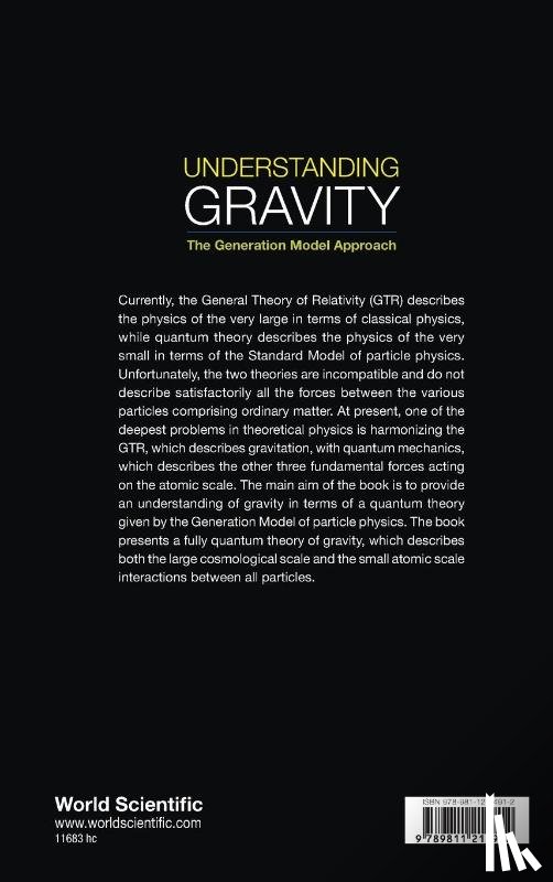 Robson, Brian A (Australian Nat'l Univ - Understanding Gravity: The Generation Model Approach
