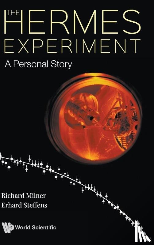 Milner, Richard (Massachusetts Inst Of Tech, Steffens, Erhard (Univ Of Erlangen-nurnberg - Hermes Experiment, The: A Personal Story