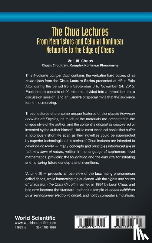 Chua, Leon O (Univ Of California - Chua Lectures, The: From Memristors And Cellular Nonlinear Networks To The Edge Of Chaos - Volume Iii. Chaos: Chua's Circuit And Complex Nonlinear Phenomena