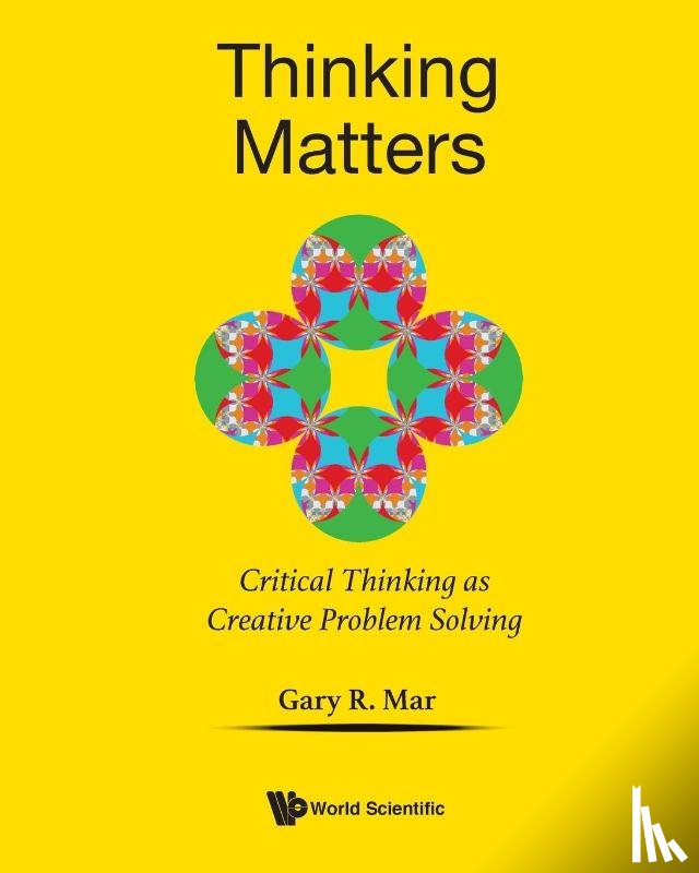 Mar, Gary R (Stony Brook Univ - Thinking Matters: Critical Thinking As Creative Problem Solving
