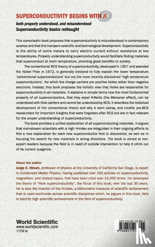 Hirsch, Jorge E (Univ Of California - Superconductivity Begins With H: Both Properly Understood, And Misunderstood: Superconductivity Basics Rethought