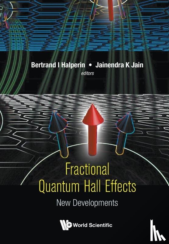  - Fractional Quantum Hall Effects: New Developments