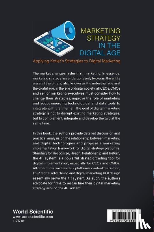 Kotler, Milton (Kotler Marketing Group, Cao, Tiger (Kotler Marketing Group, Wang, Sam (Kotler Marketing Group, Qiao, Colllen (Kotler Marketing Group - Marketing Strategy In The Digital Age: Applying Kotler's Strategies To Digital Marketing