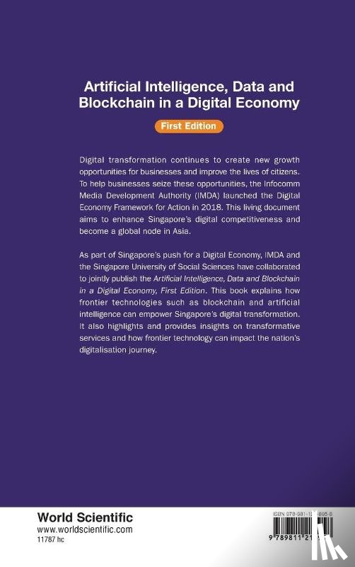 Infocomm Media Development Authority, . (.) - Artificial Intelligence, Data And Blockchain In A Digital Economy (First Edition)