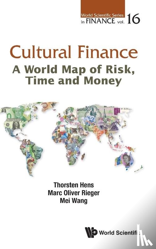 Hens, Thorsten (Univ Of Zurich, Rieger, Marc Oliver (Univ Of Trier, Wang, Mei (Whu - Otto Beisheim School Of Management - Cultural Finance: A World Map Of Risk, Time And Money
