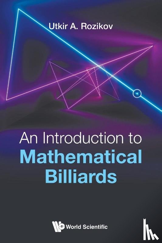 Utkir A (V. I. Romanovskiy Ins't Of Mathematics, Tashkent, Uzbekistan) Rozikov - Introduction To Mathematical Billiards, An